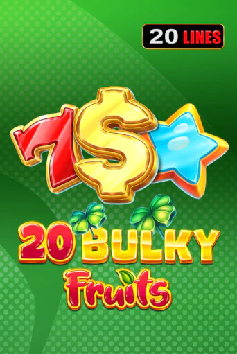 20 Bulky Fruits играть демо | Слотозал без регистрации