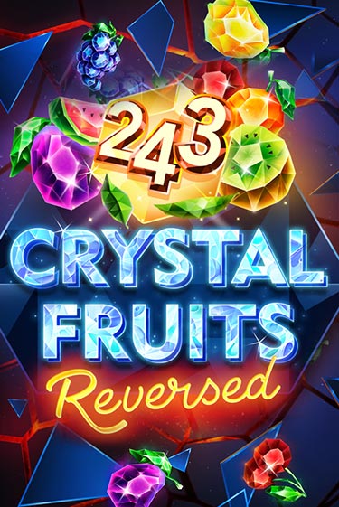 243 Crystal Fruits Reversed играть демо | Слотозал без регистрации