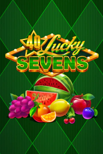 40 Lucky Sevens играть демо | Слотозал без регистрации