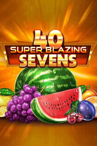 40 Super Blazing Sevens играть демо | Слотозал без регистрации