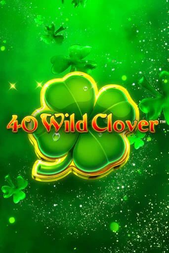 40 Wild Clover играть демо | Слотозал без регистрации