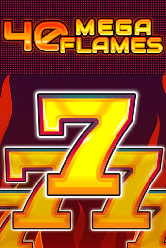 40 Mega Flames играть демо | Слотозал без регистрации