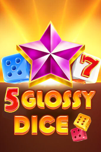 5 Glossy Dice играть демо | Слотозал без регистрации