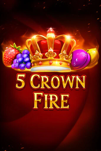 5 Crown Fire играть демо | Слотозал без регистрации