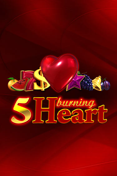 5 Burning Heart играть демо | Слотозал без регистрации