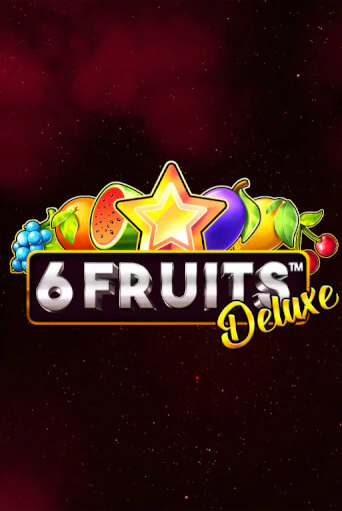 6 Fruits Deluxe играть демо | Слотозал без регистрации