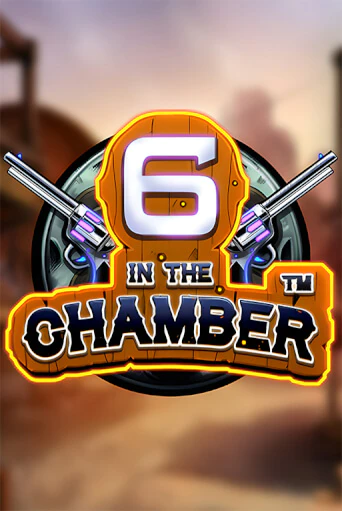 6 in the Chamber играть демо | Слотозал без регистрации