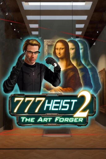 777 Heist 2 The Art Forger играть демо | Слотозал без регистрации