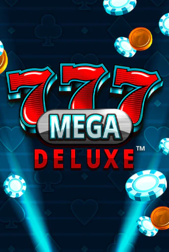 777 Mega Deluxe™ играть демо | Слотозал без регистрации