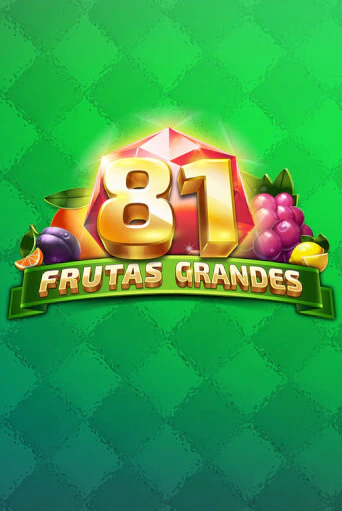 81 Frutas Grandes играть демо | Слотозал без регистрации