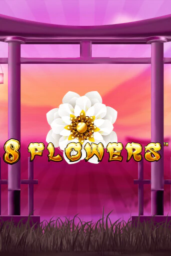 8 Flowers играть демо | Слотозал без регистрации