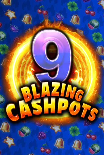 9 Blazing Cashpots играть демо | Слотозал без регистрации