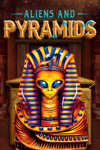 Aliens & Pyramids играть демо | Слотозал без регистрации