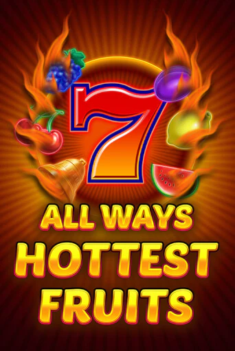 All Ways Hottest Fruits играть демо | Слотозал без регистрации