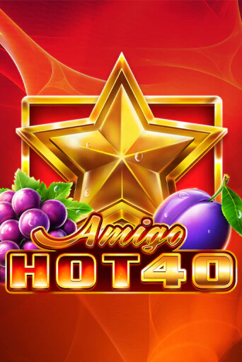 Amigo Hot 40 играть демо | Слотозал без регистрации