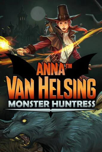 Anna Van Helsing - Monster Huntress играть демо | Слотозал без регистрации