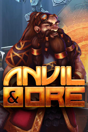 Anvil and Ore VF играть демо | Слотозал без регистрации