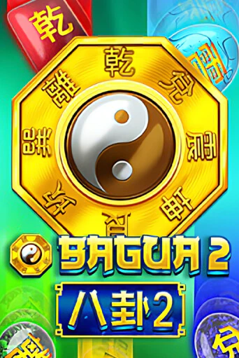 Bagua 2 играть демо | Слотозал без регистрации