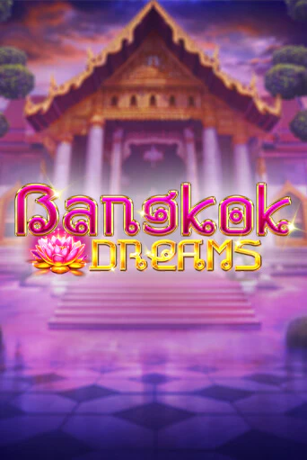 Bangkok Dreams Gamble Feature играть демо | Слотозал без регистрации