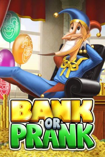 Bank or Prank играть демо | Слотозал без регистрации