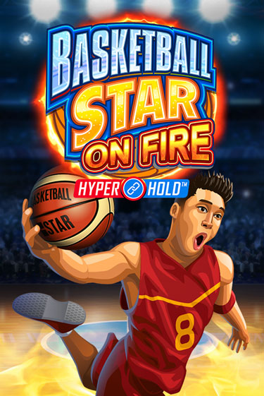 Basketball Star on Fire играть демо | Слотозал без регистрации