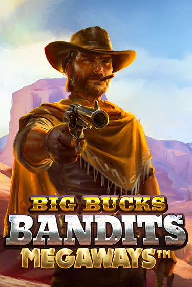 Big Bucks Bandits Megaways играть демо | Слотозал без регистрации