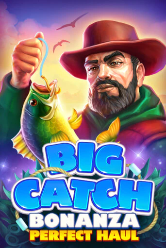 Big Catch Bonanza: Perfect Houl играть демо | Слотозал без регистрации