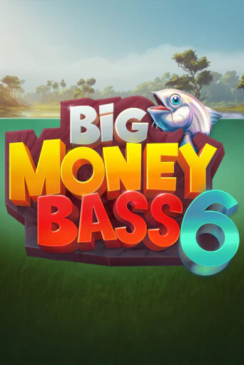 Big Money Bass 6 играть демо | Слотозал без регистрации