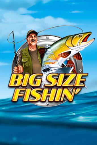 Big Size Fishin играть демо | Слотозал без регистрации