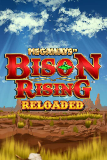 Bison Rising Reloaded Megaways играть демо | Слотозал без регистрации