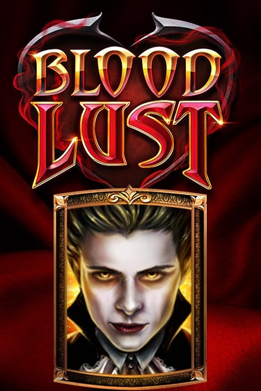 Blood Lust играть демо | Слотозал без регистрации