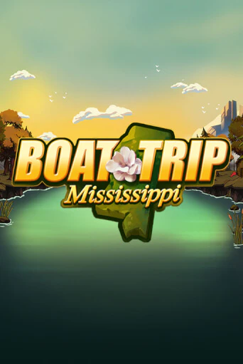 Boat Trip Mississippi играть демо | Слотозал без регистрации