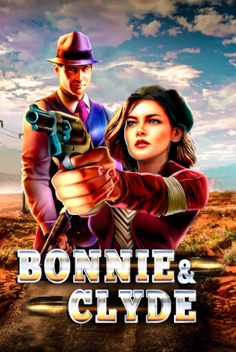 Bonnie & Clyde играть демо | Слотозал без регистрации