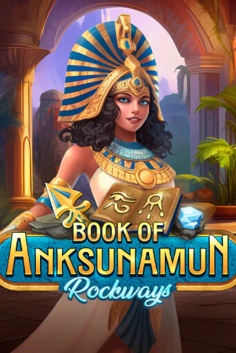 Book Of Anksunamun Rockways играть демо | Слотозал без регистрации