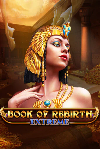 Book Of Rebirth - Extreme играть демо | Слотозал без регистрации