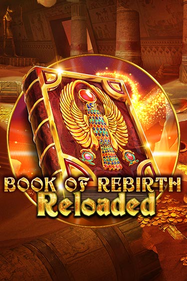 Book Of Rebirth Reloaded играть демо | Слотозал без регистрации