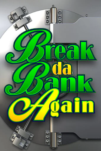 Break Da Bank Again играть демо | Слотозал без регистрации