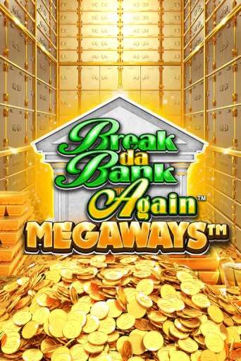 Break Da Bank Again™ MEGAWAYS™ играть демо | Слотозал без регистрации