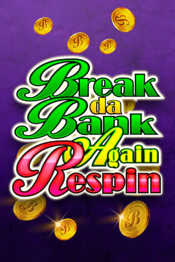 Break Da Bank Again Respin играть демо | Слотозал без регистрации