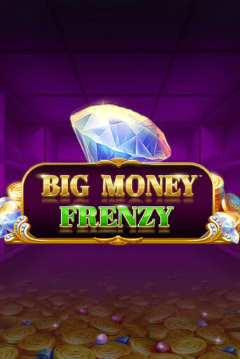 Big Money Frenzy играть демо | Слотозал без регистрации