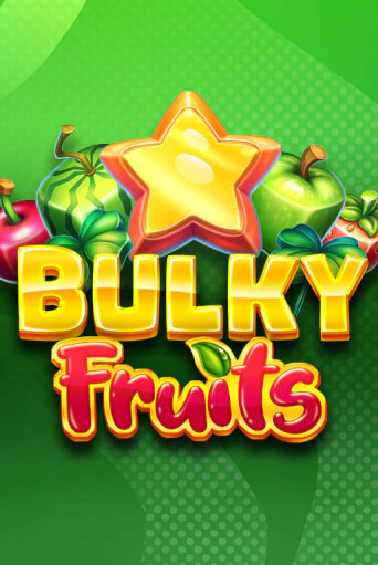 Bulky Fruits играть демо | Слотозал без регистрации