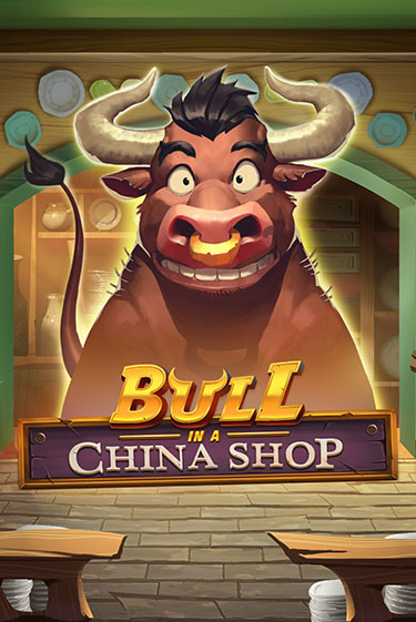 Bull in China Shop играть демо | Слотозал без регистрации