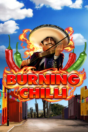 Burning Chilli играть демо | Слотозал без регистрации