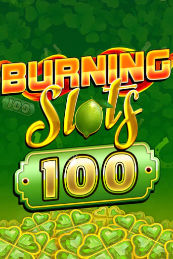 Burning Slots 100 играть демо | Слотозал без регистрации