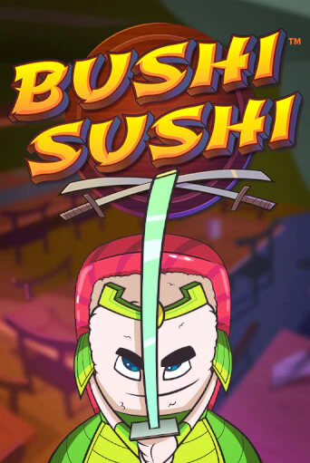 Bushi Sushi играть демо | Слотозал без регистрации