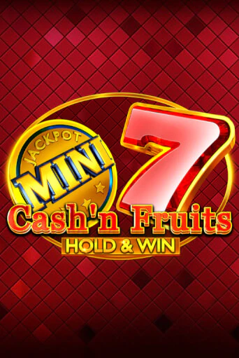 Cash'n Fruits Hold and Win играть демо | Слотозал без регистрации