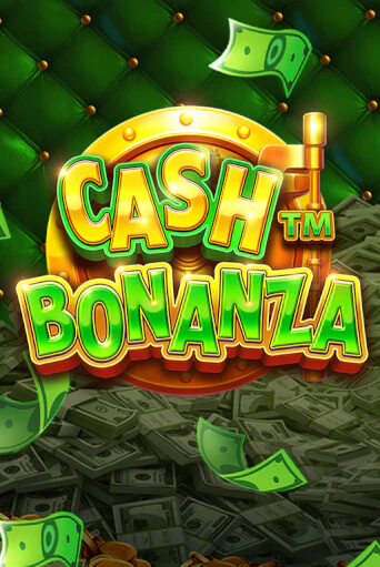 Cash Bonanza играть демо | Слотозал без регистрации