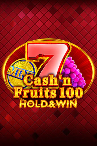 Cash'n Fruits 100 Hold And Win играть демо | Слотозал без регистрации