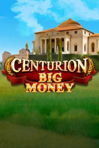 Centurion Big Money играть демо | Слотозал без регистрации