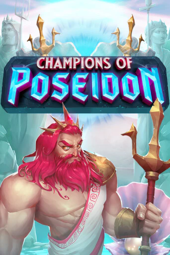 Champions Of Poseidon играть демо | Слотозал без регистрации